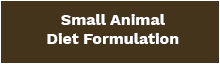Small Animal Diet Formulation